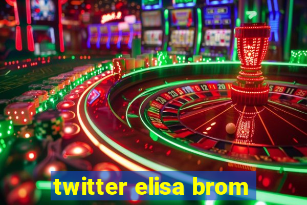 twitter elisa brom